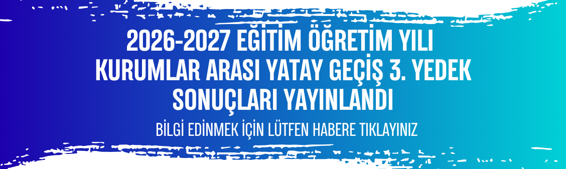 2026- Güz Kurumlararası Yatay GEçiş 3. Yedek Liste
