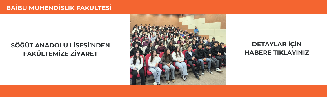 Söğüt Anadolu Lisesi'nden Fakültemize Ziyaret