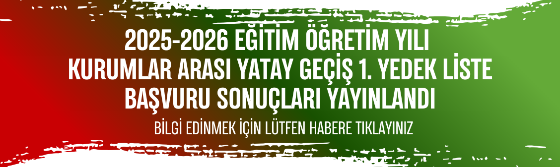 Kurumlararası Yatay Geçiş 1. Yedek Liste Başvurusu